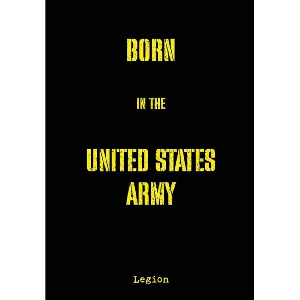 Born in the United States Army -- Legion